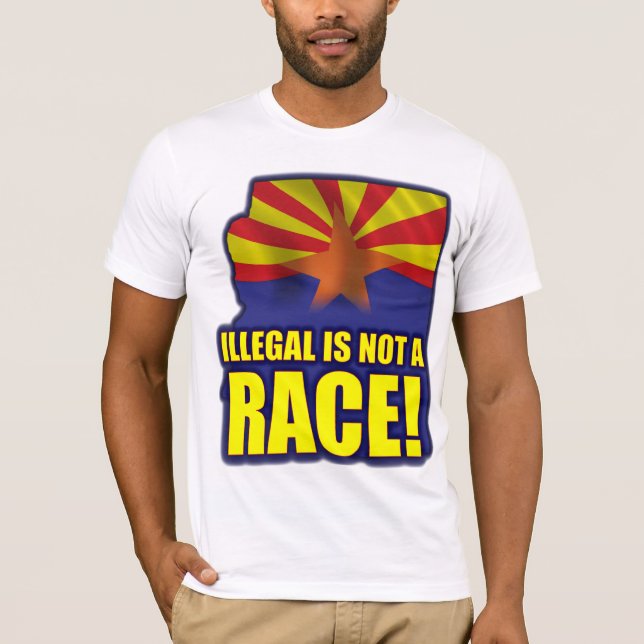 Illegal is not a Race T-Shirt (Front)