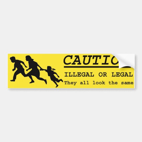 Illegal or Legal Alien Crossing Bumper Sticker