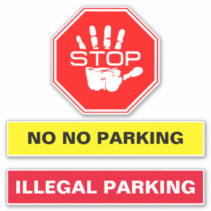 illegal Parking Enforcement - Stop No Parked Sticker