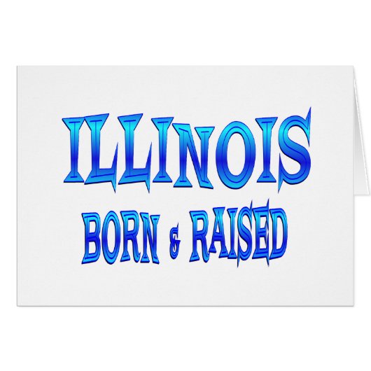 Illinois Born & Raised Cards (Front Horizontal)
