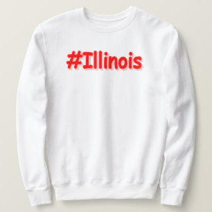 "#Illinois " Cute Design. Buy Now Sweatshirt