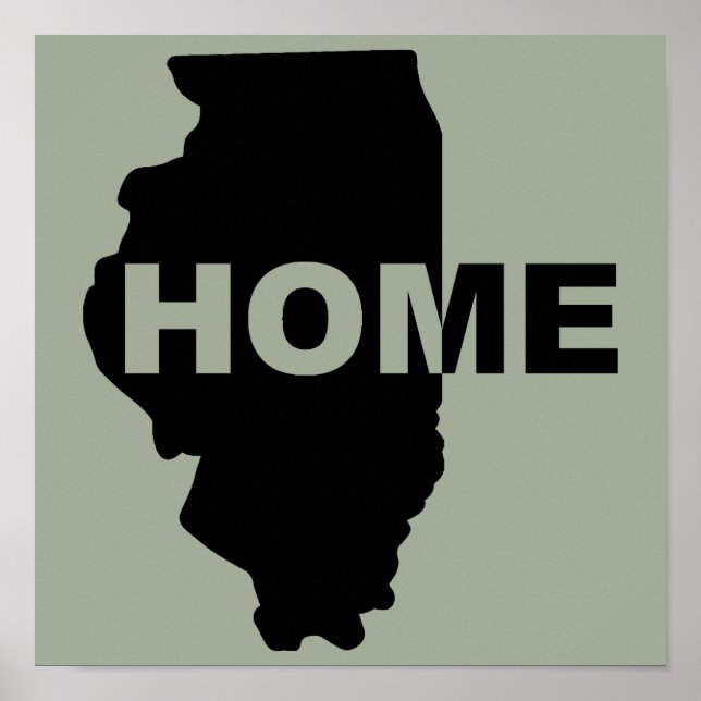 Illinois Home Away From Home Poster Sign (Front)