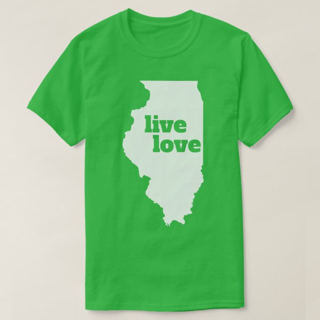 Illinois Live Love Illinois T-Shirt (Design Front)