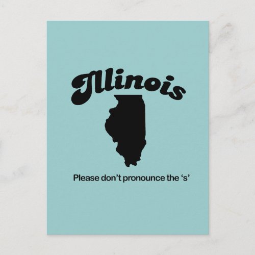 Illinois Motto _ Please dont pronounce the S Postcard
