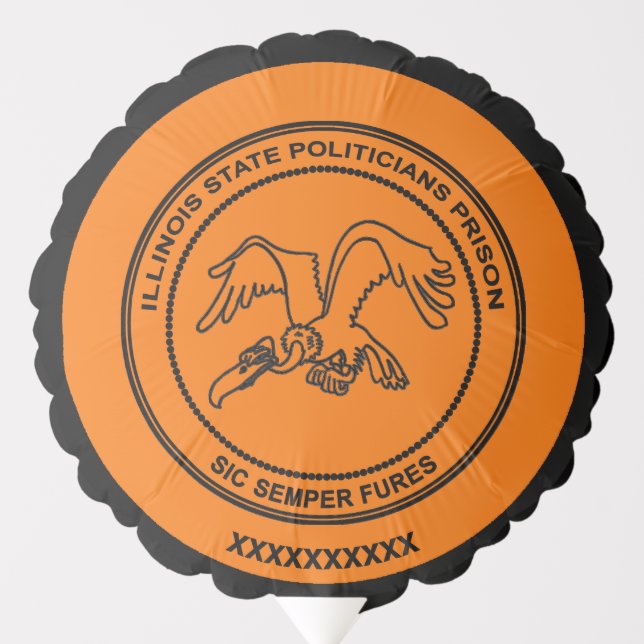 Illinois State Politicians Prison Balloon (Front)