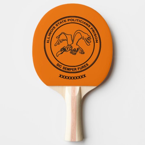 Illinois State Politicians Prison Ping Pong Paddle