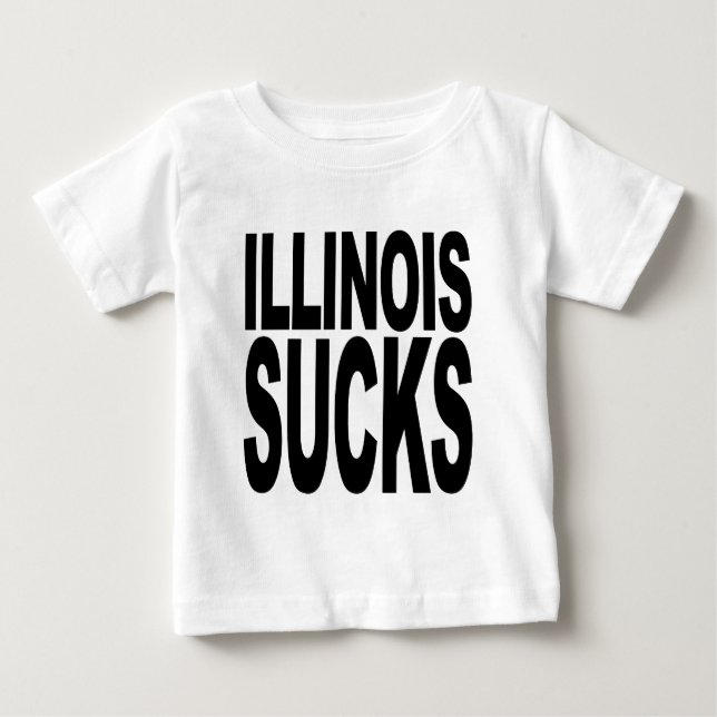 Illinois Sucks Baby T-Shirt (Front)