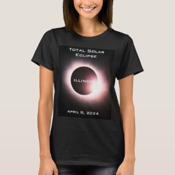 Illinois Total Solar Eclipse April 8  2024 T-shirt by Omtastic at Zazzle