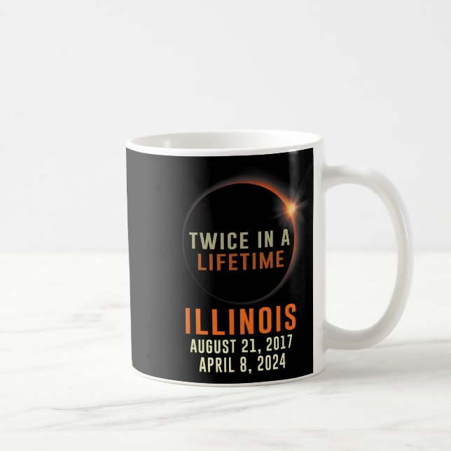 Illinois Total Solar Eclipse Twice In A Lifetime 2 Coffee Mug (Right)