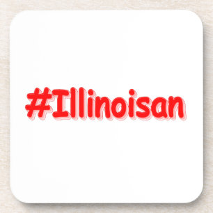 "#Illinoisan " Cute Design. Buy Now Beverage Coaster