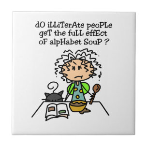Illiterate People Humor Ceramic Tile