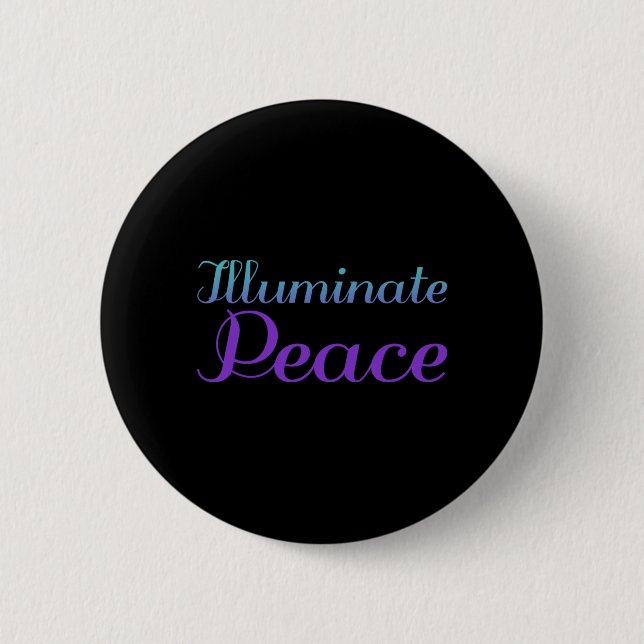 Illuminate Peace Prevention Awareness Design Button (Front)