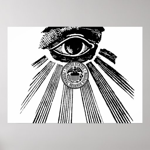 Illuminati All Seeing Eye Federal Reserve Poster | Zazzle