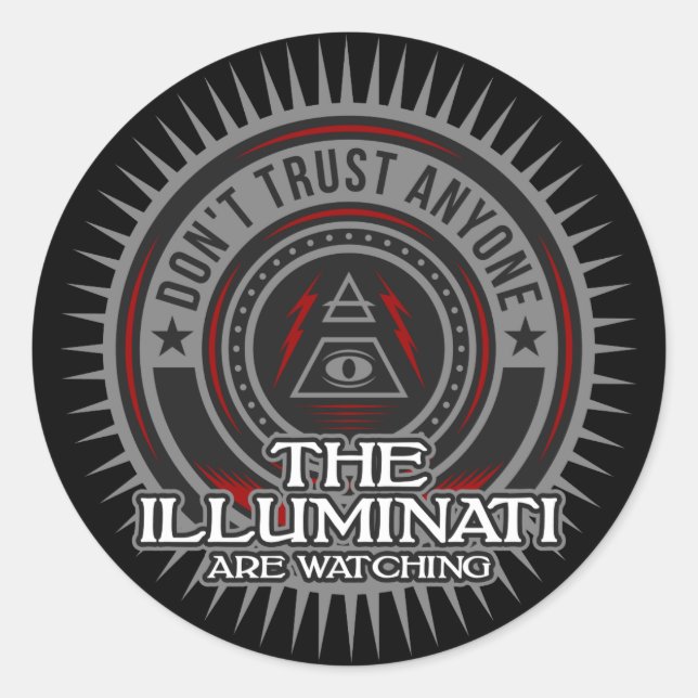 Illuminati Are Watching Don't Trust Anyone Classic Round Sticker (Front)
