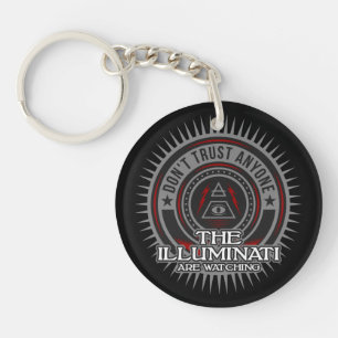 Illuminati Are Watching Don't Trust Anyone Keychain