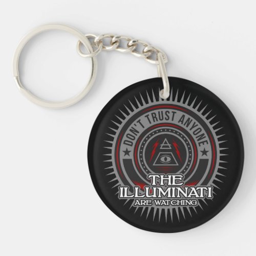 Illuminati Are Watching Dont Trust Anyone Keychain