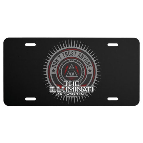Illuminati Are Watching Dont Trust Anyone License Plate