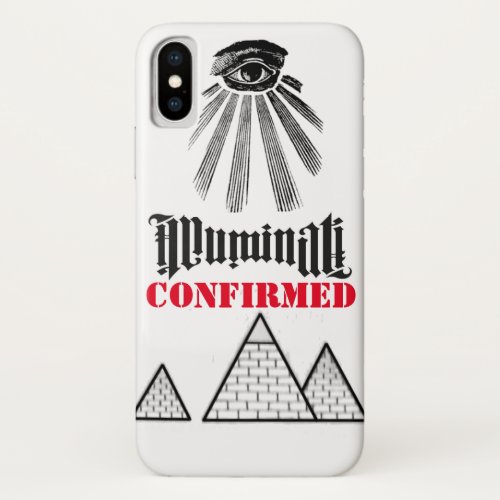 Illuminati Confirmed _ Iphone X Case