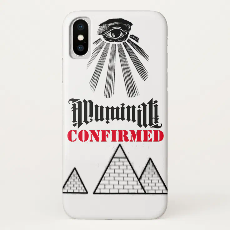 Illuminati Confirmed - Iphone X Case | Zazzle
