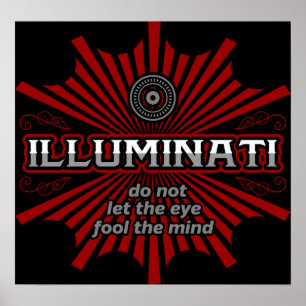 Illuminati Don't Let The Eye Fool The Mind Poster