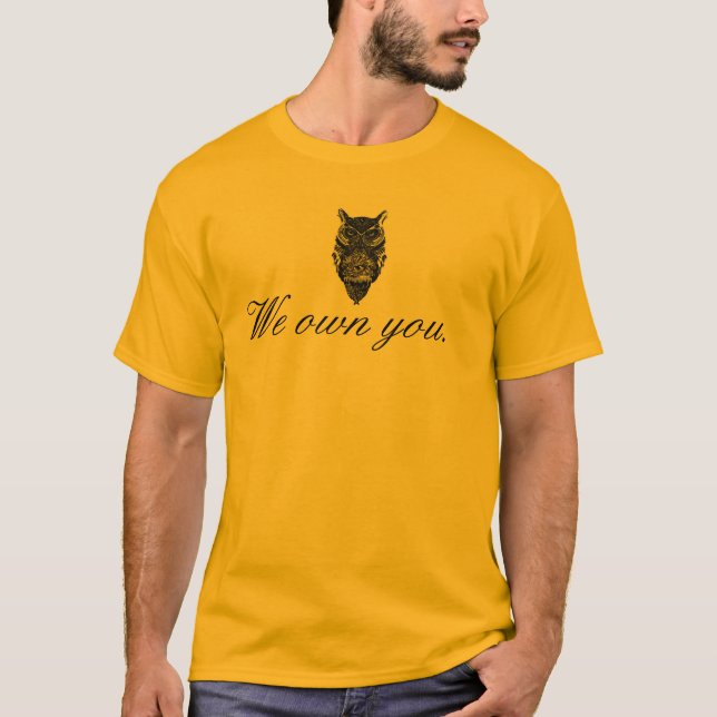 Illuminati Owl "We Own You" T-Shirt All Seeing Eye (Front)
