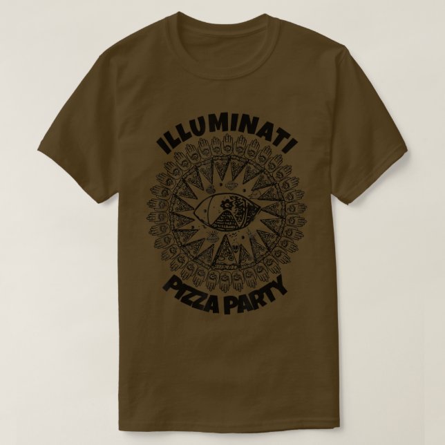 Illuminati Pizza Party Food Conspiracy Theory T 44 T-Shirt (Design Front)