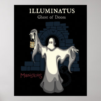 ILLUMINATUS, ghost of doom. (monsters series) Poster