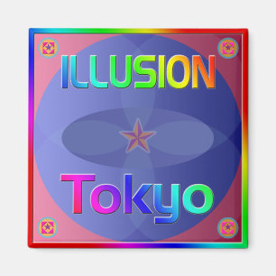 "ILLUSION Tokyo" Magnet! Magnet