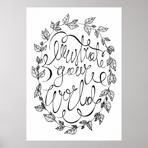 Illustrate Your World Calligraphy Poster