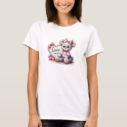 Illustration teddy bear with heart sign Love Mom T_Shirt