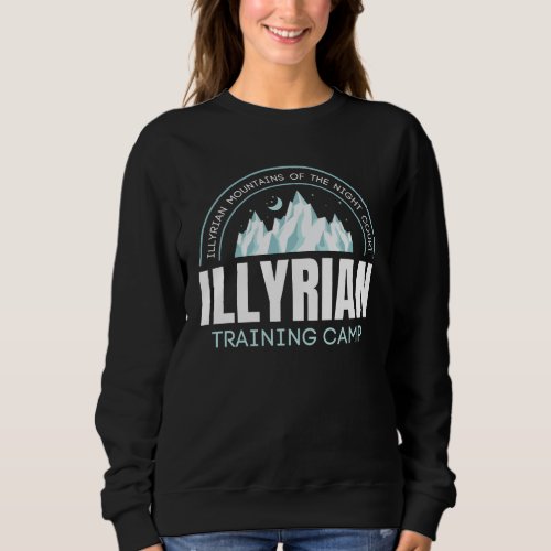 Illyrian Training CampNight CourtACOTAR Illyrian Sweatshirt