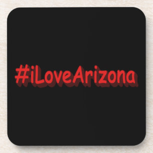 "#iLoveArizona " Cute Design. Buy Now Beverage Coaster
