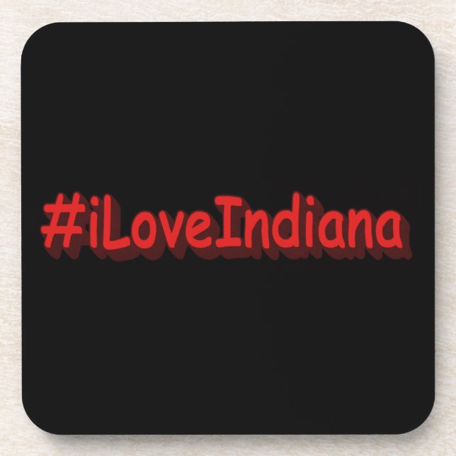 "#iLoveIndiana " Cute Design. Buy Now Beverage Coaster (Front)