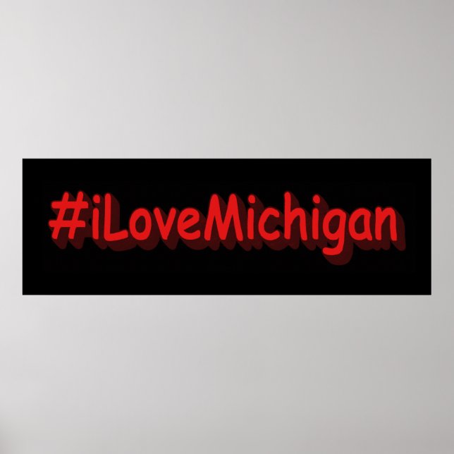 "#iLoveMichigan " Cute Design. Buy Now Poster (Front)