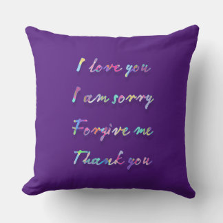 Iloveyou I'm sorry forgive me thank you Throw Pillow