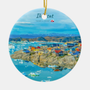 Ilulissat, Greenland - Iceberg Town Ceramic Ornament