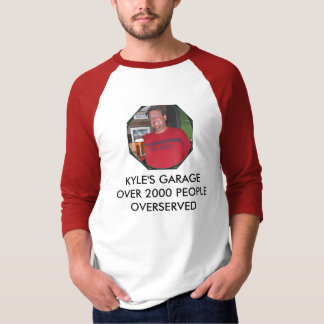 IM004466, KYLE'S GARAGEOVER 2000 PEOPLE OVERSERVED T-Shirt