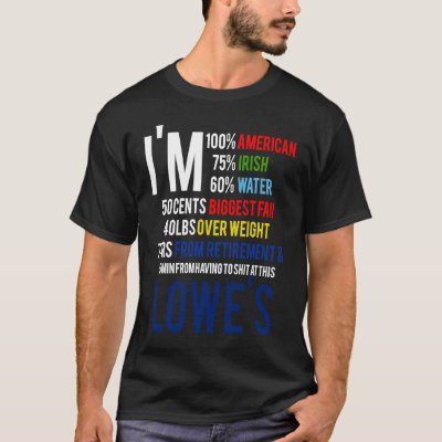 I'm 100 American 70 irish Funny Quote T-Shirt