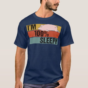 I'm 100 Percent Sleepy Funny Pig Lazy Joke Premium T-Shirt