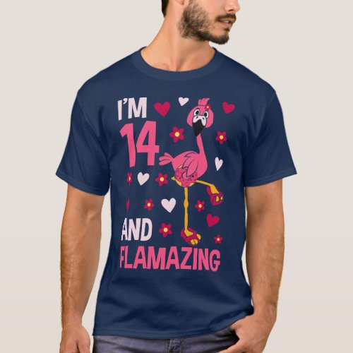 Im 14 and Flamazing Flamingo T_Shirt