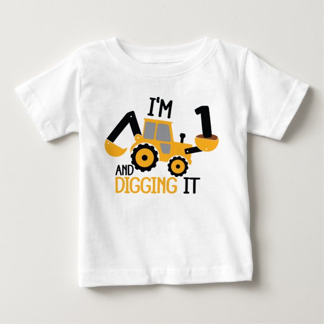 I'm 1 And Digging It Construction Birthday Boy  Baby T-Shirt (Front)