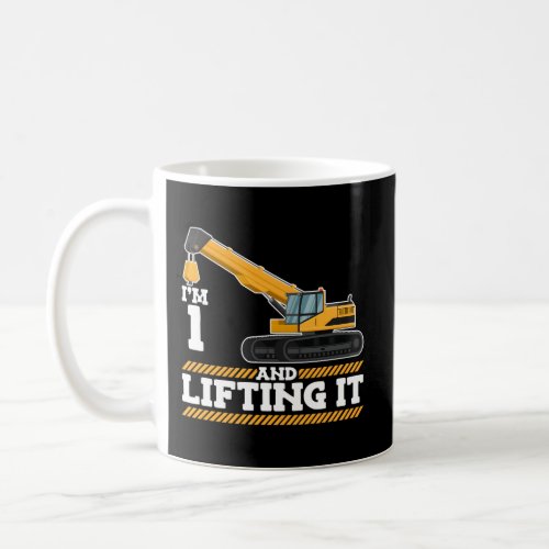 IM 1 And Lifting It Construction Truck 1St Coffee Mug