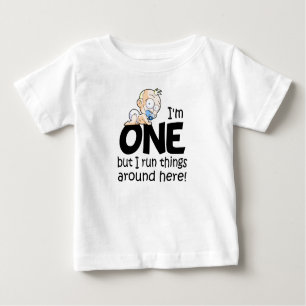 I'm 1 & I Run Things Here Baby T-Shirt