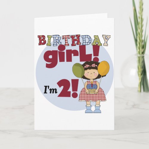 Im 2  Birthday Girl T_shirts and Gifts Card