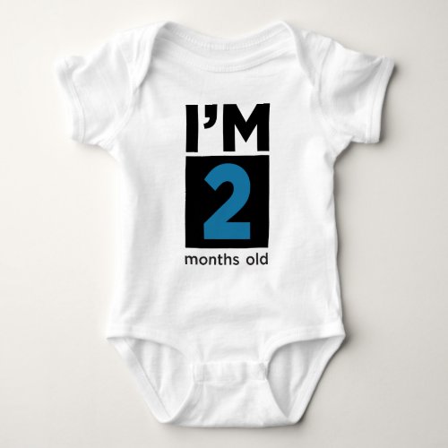 Im 2 Months Old Blue Baby Bodysuit