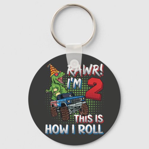 Im 2 This is how I roll Dinosaur Monster Truck BT Keychain