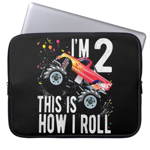 Im 2 This Is How I Roll Laptop Sleeve