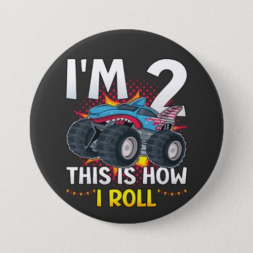 Im 2 This is how I roll Monster Truck Round Button