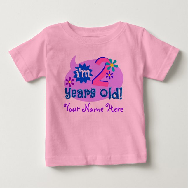 I'm 2 Years Old! (Personalize with Child's Name) Baby T-Shirt (Front)