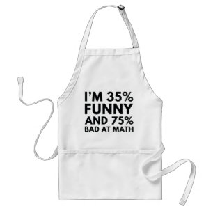 I'm 35 Percent Funny Adult Apron